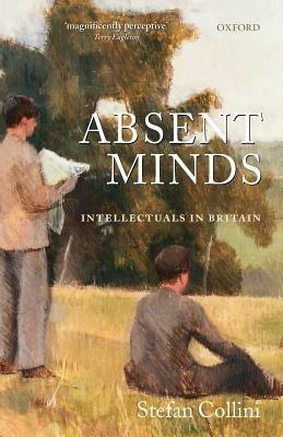 Absent Minds: Intellectuals in Britain - Stefan Collini - cover