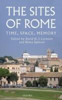 The Sites of Rome: Time, Space, Memory - cover