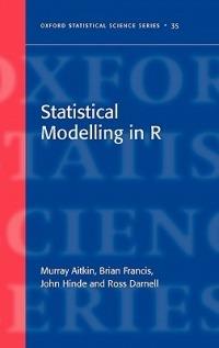Statistical Modelling in R - Murray Aitkin,Brian Francis,John Hinde - cover