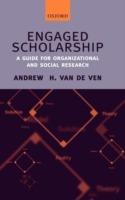 Engaged Scholarship: A Guide for Organizational and Social Research - Andrew H. Van de Ven - cover