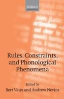 Rules, Constraints, and Phonological Phenomena - cover