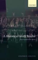 A Historical Greek Reader: Mycenaean to the Koiné - Stephen Colvin - cover