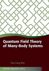 Quantum Field Theory of Many-Body Systems: From the Origin of Sound to an Origin of Light and Electrons