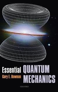 Essential Quantum Mechanics - Gary Bowman - cover