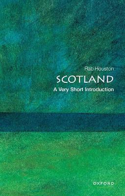 Scotland: A Very Short Introduction - Rab Houston - cover