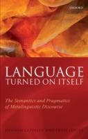 Language Turned on Itself: The Semantics and Pragmatics of Metalinguistic Discourse - Herman Cappelen,Ernest Lepore - cover