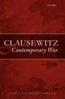 Clausewitz and Contemporary War - Antulio J. Echevarria II - cover