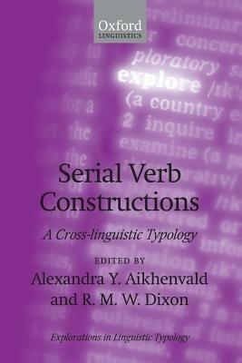 Serial Verb Constructions: A Cross-Linguistic Typology - cover