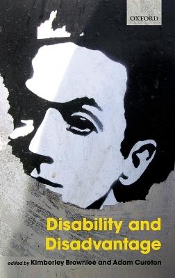 Disability and Disadvantage - Kimberley Brownlee - cover