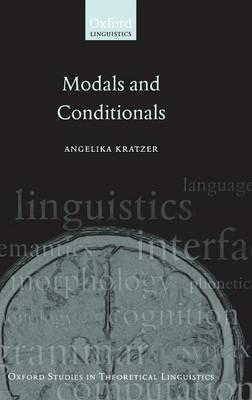 Modals and Conditionals: New and Revised Perspectives - Angelika Kratzer - cover