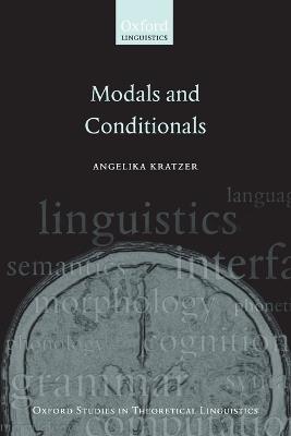 Modals and Conditionals: New and Revised Perspectives - Angelika Kratzer - cover