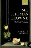 Sir Thomas Browne: The World Proposed - cover