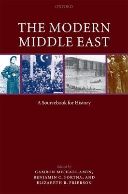 The Modern Middle East: A Sourcebook for History - cover