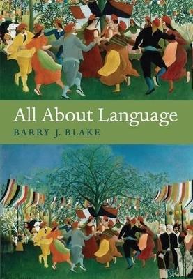 All About Language: A Guide - Barry J. Blake - cover