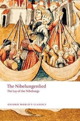 The Nibelungenlied: The Lay of the Nibelungs - cover