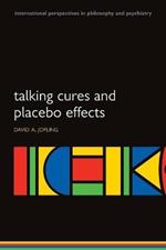 Talking Cures and Placebo Effects