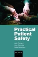 Practical Patient Safety - John Reynard,John Reynolds,Peter Stevenson - cover