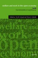 Welfare and Work in the Open Economy: Volume I: From Vulnerability to Competitivesness in Comparative Perspective - cover