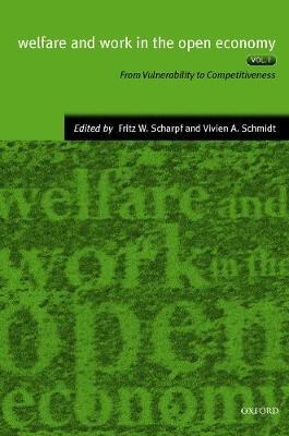 Welfare and Work in the Open Economy: Volume II: Diverse Responses to Common Challenges in Twelve Countries - cover