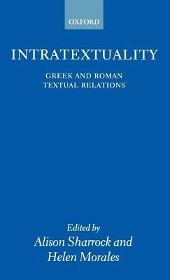 Intratextuality: Greek and Roman Textual Relations - cover