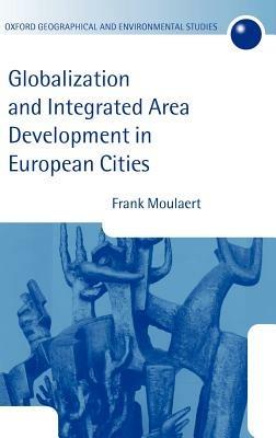 Globalization and Integrated Area Development in European Cities - Frank Moulaert - cover