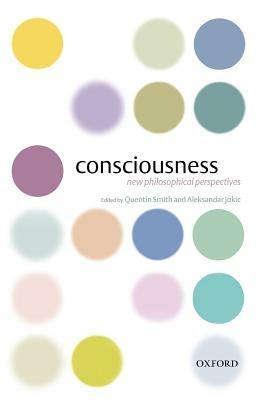 Consciousness: New Philosophical Perspectives - cover