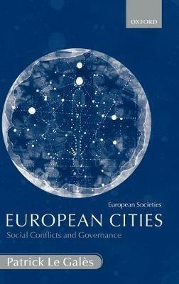 European Cities: Social Conflicts and Governance - Patrick Le Galès - cover