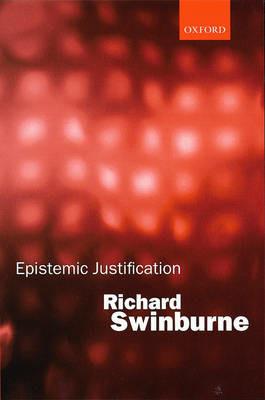 Epistemic Justification - Richard Swinburne - cover