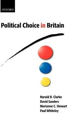 Political Choice in Britain - Harold D. Clarke,David Sanders,Marianne C. Stewart - cover