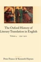 The Oxford History of Literary Translation in English:: Volume 4: 1790-1900 - cover