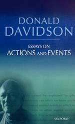 Essays on Actions and Events: Philosophical Essays Volume 1