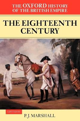 The Oxford History of the British Empire: Volume II: The Eighteenth Century - cover