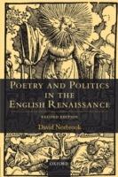Poetry and Politics in the English Renaissance: Revised Edition - David Norbrook - cover
