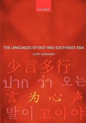The Languages of East and Southeast Asia: An Introduction - Cliff Goddard - cover