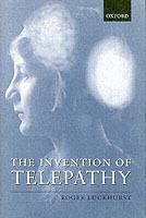 The Invention of Telepathy - Roger Luckhurst - cover