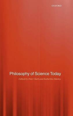 Philosophy of Science Today - cover