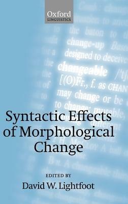 Syntactic Effects of Morphological Change - cover