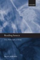 Reading Seneca: Stoic Philosophy at Rome - Brad Inwood - cover