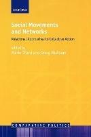 Social Movements and Networks: Relational Approaches to Collective Action - cover