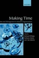 Making Time: Time and Management in Modern Organizations - cover