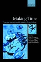 Making Time: Time and Management in Modern Organizations - cover