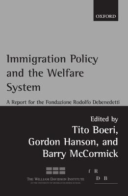 Immigration Policy and the Welfare System: A Report for the Fondazione Rodolfo Debenedetti - cover