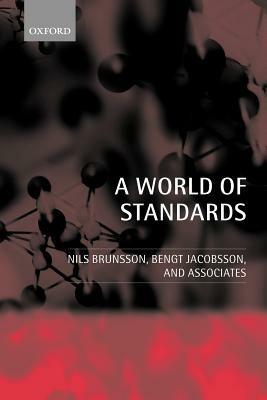 A World of Standards - Nils Brunsson,Bengt Jacobsson - cover