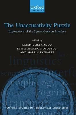 The Unaccusativity Puzzle: Explorations of the Syntax-Lexicon Interface - cover