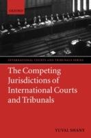 The Competing Jurisdictions of International Courts and Tribunals - Yuval Shany - cover