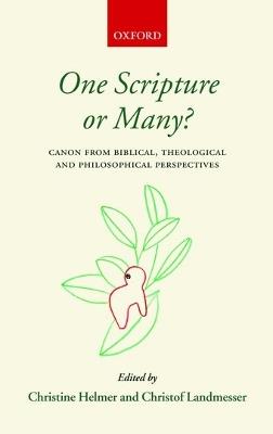 One Scripture or Many?: Canon from Biblical, Theological, and Philosophical Perspectives - cover