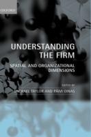 Understanding the Firm: Spatial and Organizational Dimensions - cover