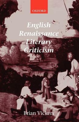 English Renaissance Literary Criticism - Brian Vickers - cover