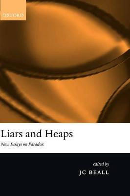Liars and Heaps: New Essays on Paradox - cover