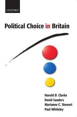 Political Choice in Britain - Harold D. Clarke,David Sanders,Marianne C. Stewart - cover